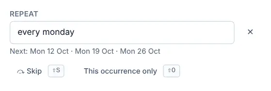 The Repeat field with the rule every monday, the next three dates below it, and the Skip and This occurrence only buttons.